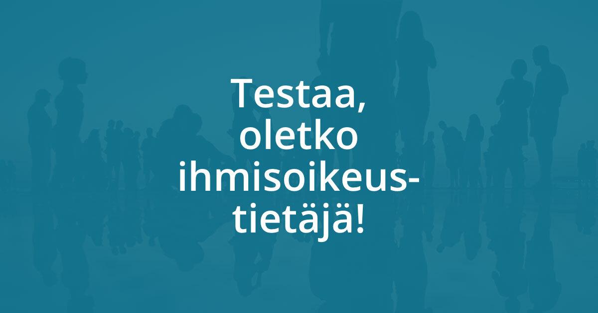 Testaa, Oletko Ihmisoikeustietäjä! – Ihmisoikeudet.net