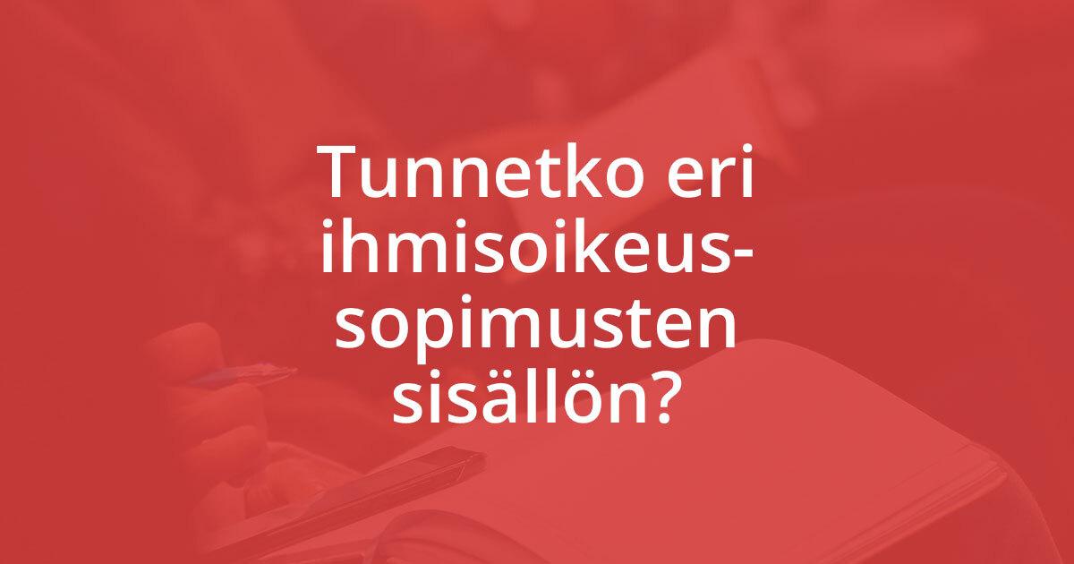 Tunnetko Eri Ihmisoikeussopimusten Sisällön? – Ihmisoikeudet.net